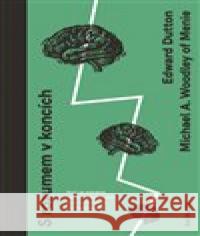 S rozumem v koncích Michael A. Woodley of Menie 9788097329273