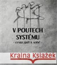 V poutech systému Michal Drienik 9788097407865