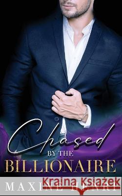 Chased By The Billionaire Maxine Henri   9788097458201