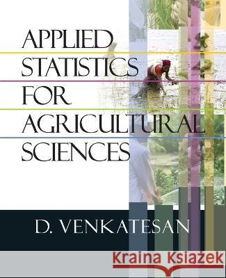 Applied Statistics for Agricultural Sciences D. Venkatesan 9788119002207 New India Publishing Agency- Nipa