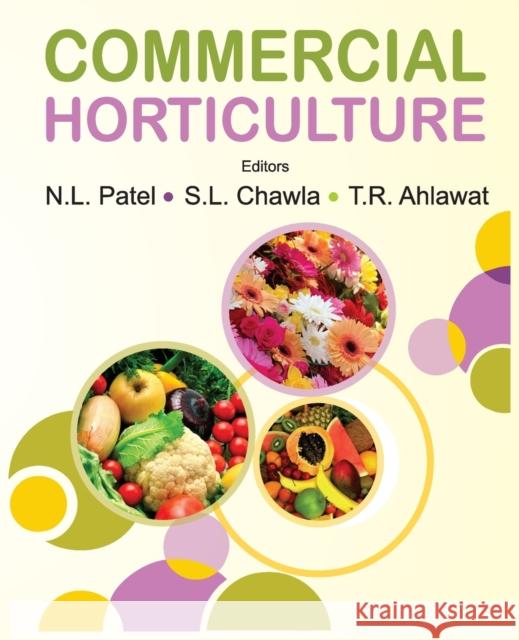 Commercial Horticulture N L Patel S L Chawla  9788119072538 New India Publishing Agency