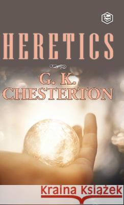 Heretics G K Chesterton   9788119090433 Sanage Publishing House Llp