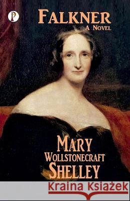 Falkner Mary Wollstonecraft Shelley   9788119094011 Pharos Books Private Limited