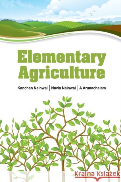 Elementary Agriculture Kanchan Nainwal   9788119103355 Nipa