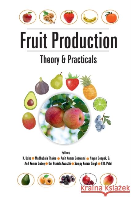 Fruit Production: Theory And Practicals K Usha   9788119103720 Nipa