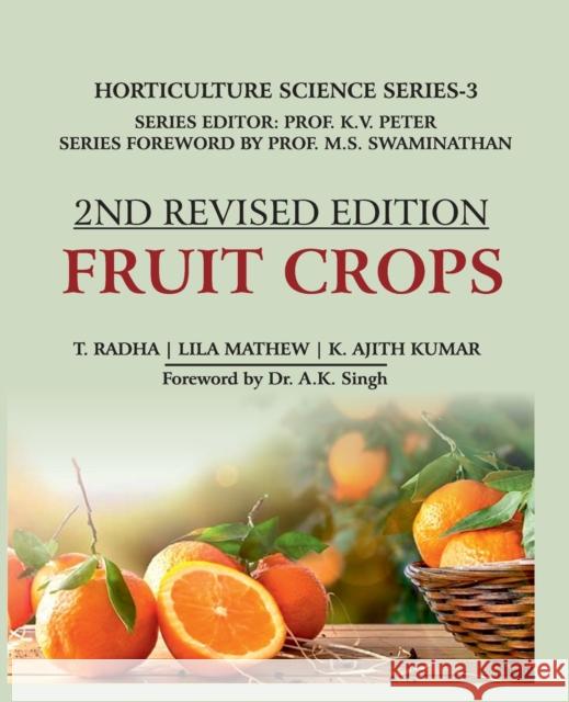 Fruit Crops: Volume 03: Horticulture Science Series: 2nd Revised Edition T Radha   9788119103782 Nipa