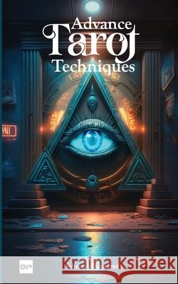 Advance Tarot Techniques Sshreevidhyaa Iyer 9788119170906