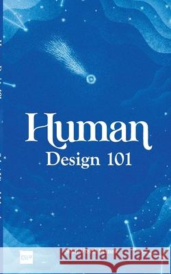 Human Design 101 Sshri Virral Manek 9788119170999