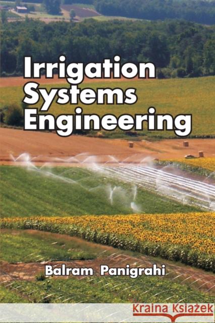 Irrigation Systems Engineering Balram Panigrahi   9788119215676 Nipa