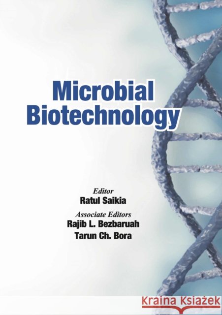 Microbial Biotechnology Ratul Saikia, Rajib L Bezbaruah & Tarun Ch. Bora 9788119215720