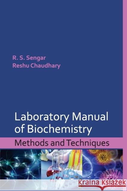 Laboratory Manual of Biochemistry: Methods and Techniques R S Sengar   9788119215744 Nipa