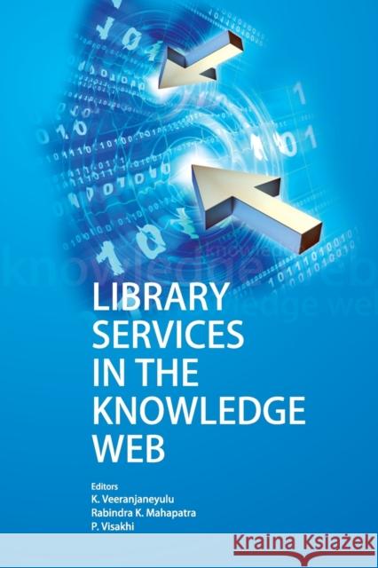 Library Services in The Knowledge Web K Veeranjaneyulu   9788119215980 Nipa