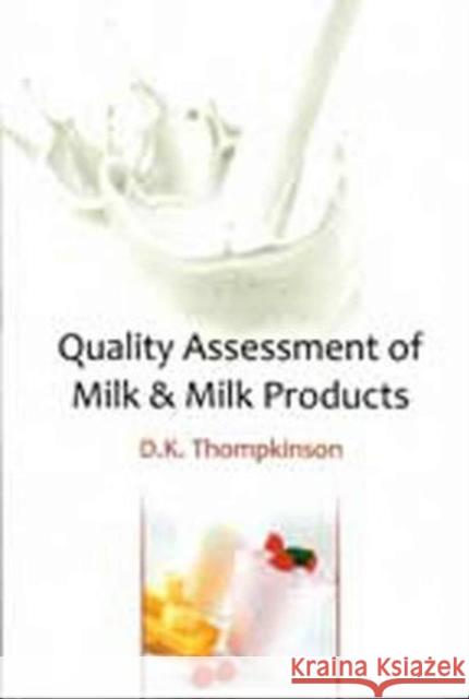 Quality Assessment of Milk & Milk Products D.K.Thompkinson 9788119254330