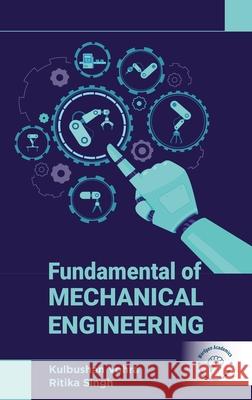 Fundamental of Mechanical Engineering Kulbushan Vohra Ritika Singh 9788119283231