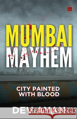 Mumbai Mayhem Dev Ayan 9788119601998