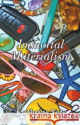 Immortal Materialism Kathrine Yets 9788119654000