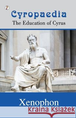 Cyropaedia Xenophon 9788119831791