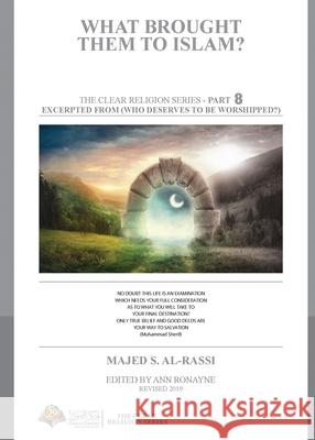 What brought them to Islam? Majed S. Al-Rassi Ann Ronayne 9788119946242