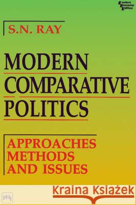 Modern Comparative Politics S N Ray 9788120314887 0