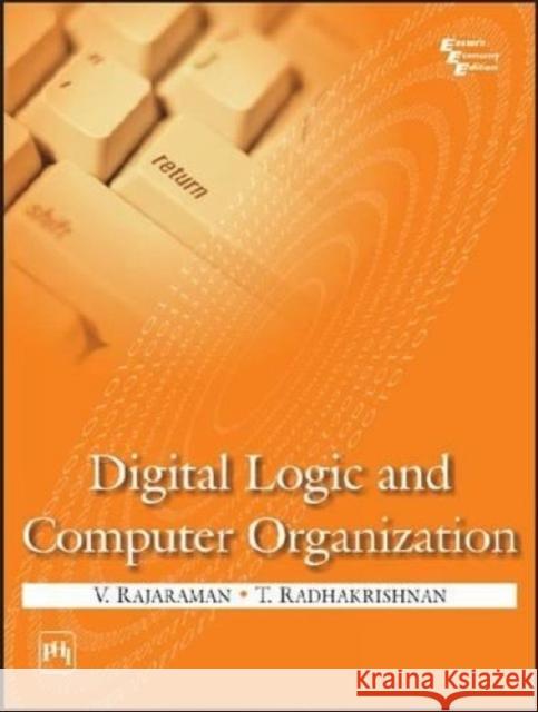 Digital Logic and Computer Organization V Rajaraman 9788120329799