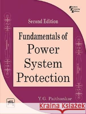 Fundamentals of Power System Protection Y G Paithankar 9788120341234 Motilal Books UK