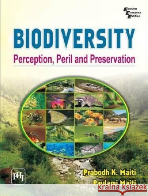 Biodiversity: Perception, Peril and Preservation  9788120343801 Prentice-Hall of India Pvt.Ltd
