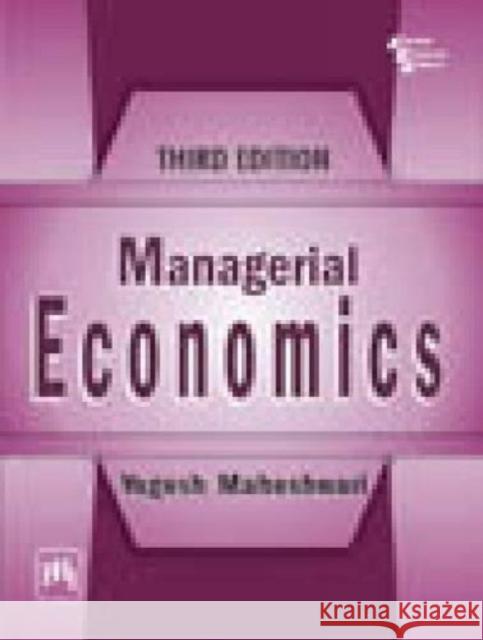 Managerial Economics MAHESHWARI, YOGESH 9788120346673