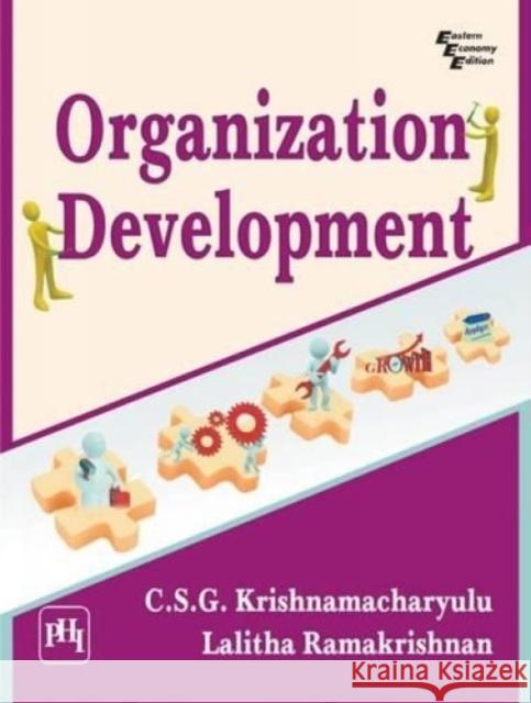 Organization Development C. S. G. Krishnamacharyulu Lalitha Ramakrishnan  9788120348035 PHI Learning