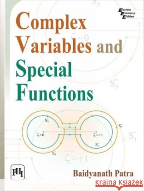 Complex Variables & Special Functions Baidyanath Patra 9788120348578 Eurospan