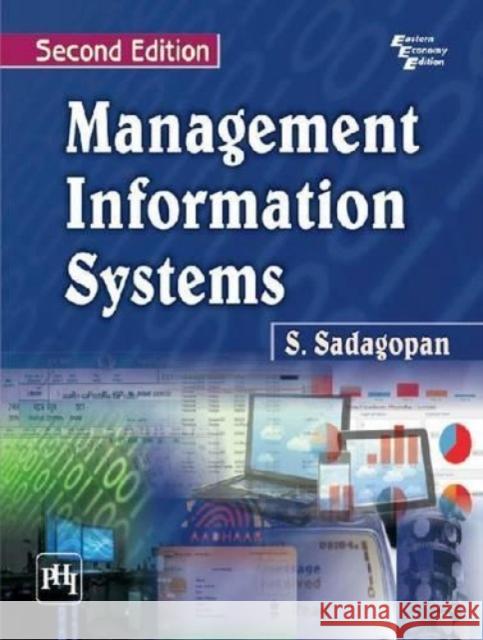Management Information Systems S Sandagopan 9788120348929 Eurospan