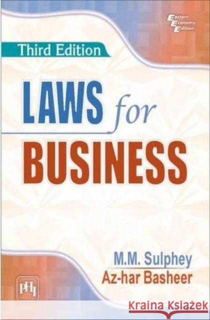 Laws For Business M. M. Sulphey Az-Har Basheer  9788120349636 PHI Learning