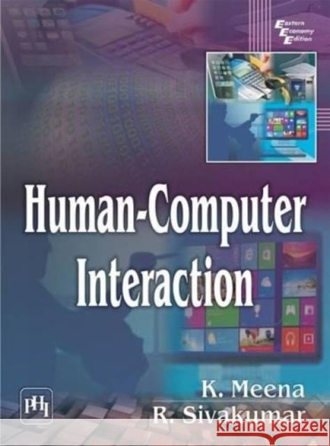 Human-Computer Interaction K. Meena 9788120350502 Eurospan