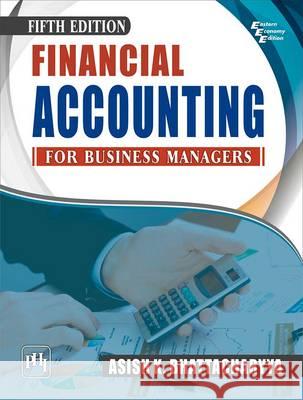Financial Accounting for Business Managers K . Asish   9788120352858 PHI Learning