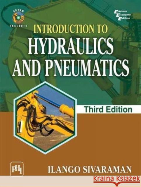Introduction to Hydraulics and Pneumatics  Sivaraman, Ilango 9788120353213