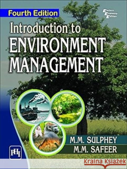 Introuction to Environment Management M.M. Sulphey M.M. Safeer  9788120353510 PHI Learning