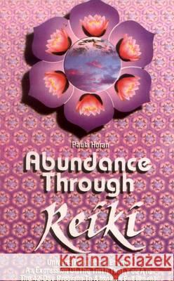 Abundance Through Reiki Paula Horan 9788120814776 Motilal Banarsidass,