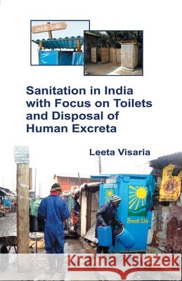 Sanitation in India with Focus on Toilets and Disposal of Human Excreta Leela Visaria 9788121212779