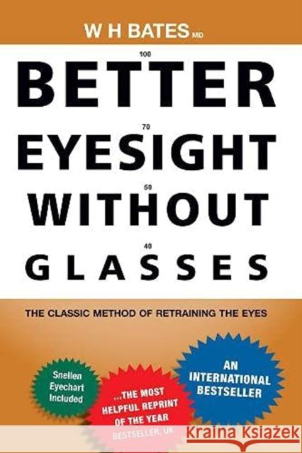 Better Eyesight Without Glasses William Horatio, M.D. Bates 9788122207095