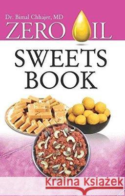 Zero Oil Sweets Book Dr. Bimal Chhajer 9788128802461 Diamond Books