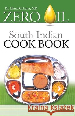 Zero Oil South Indian Cooking Dr. Bimal Chhajer 9788128805127