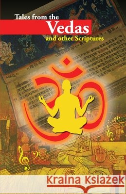 Tales from the Vedas Mahesh Sharma 9788128811999