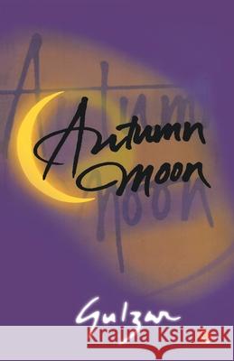 Autumn Moon Gulzar 9788129109774