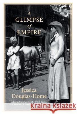 A Glimpse of Empire Jessica Douglas 9788129119780 Rupa Publications