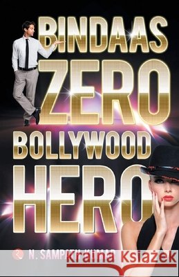 Bindaas Zero Bollywood Hero N. Sampath Kumar 9788129119803