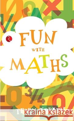 Fun with Maths (Fun Series) Terry O'Brien 9788129123824 Rupa Publications