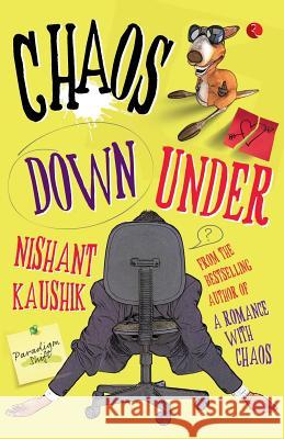 Chaos Down Under Nishant Kaushik 9788129124302 Rupa Publications