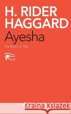 Ayesha: The Return Of 'She' Haggard, Henry Rider 9788129124487