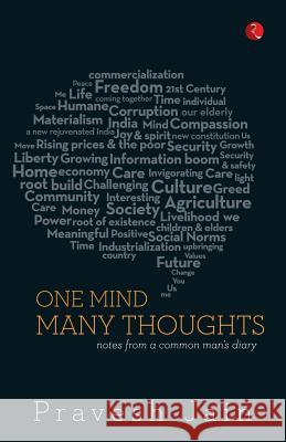 One Mind, Many Thoughts: Notes from a Common Man's Diary Pravesh Jain 9788129124654