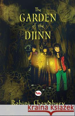 The Garden of the Djinn Rohini Chowdhury 9788129129307