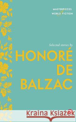 Selected Stories by Honoré de Balzac Balzac, Honoré de 9788129131461 Rupa Publications India